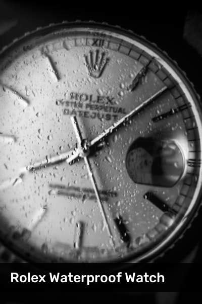 is my rolex datejust waterproof.